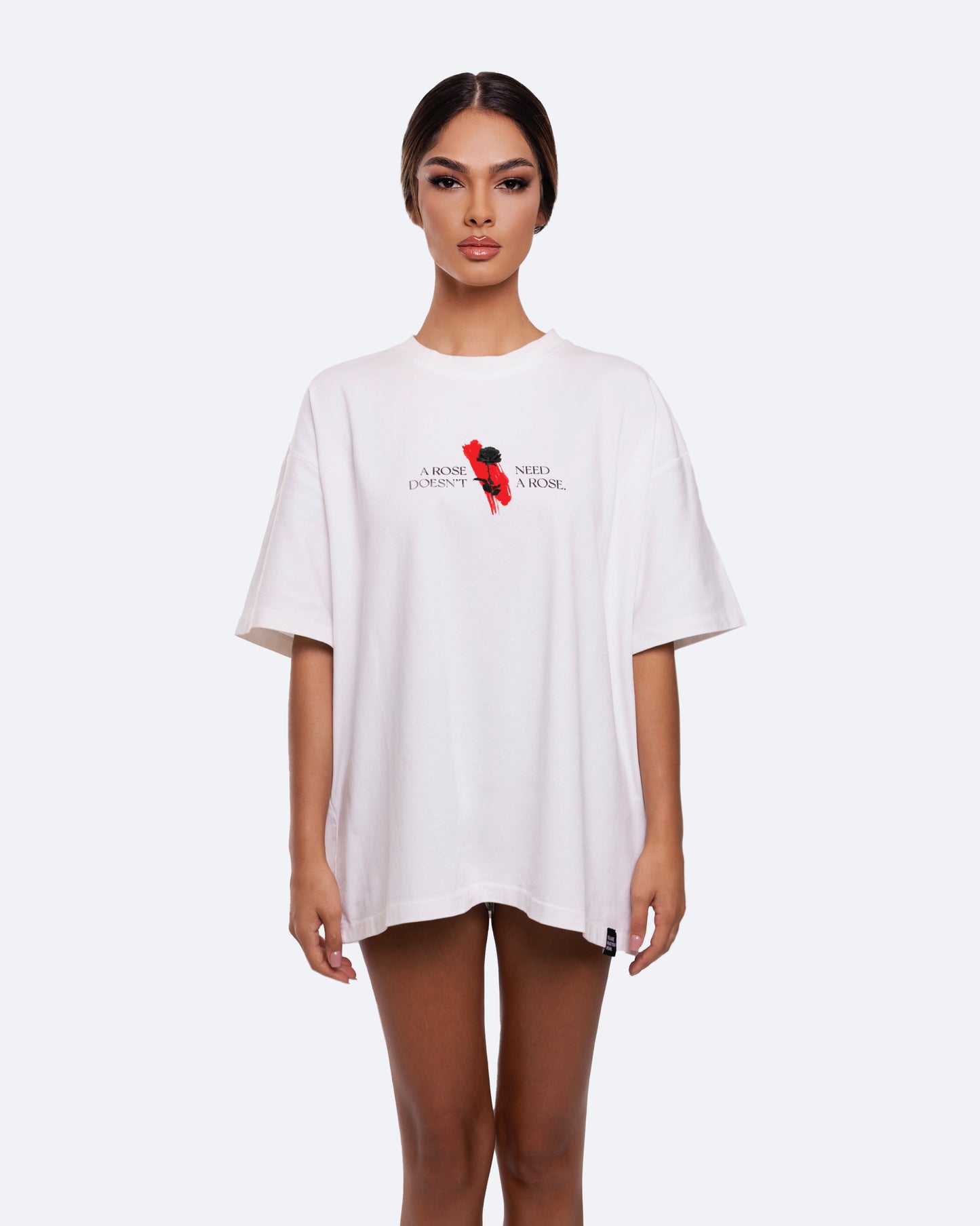 A Rose Doesn't need a rose Unisex